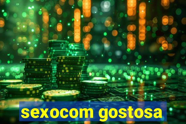 sexocom gostosa